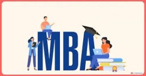 Top Universities for MBA Without Work Experience